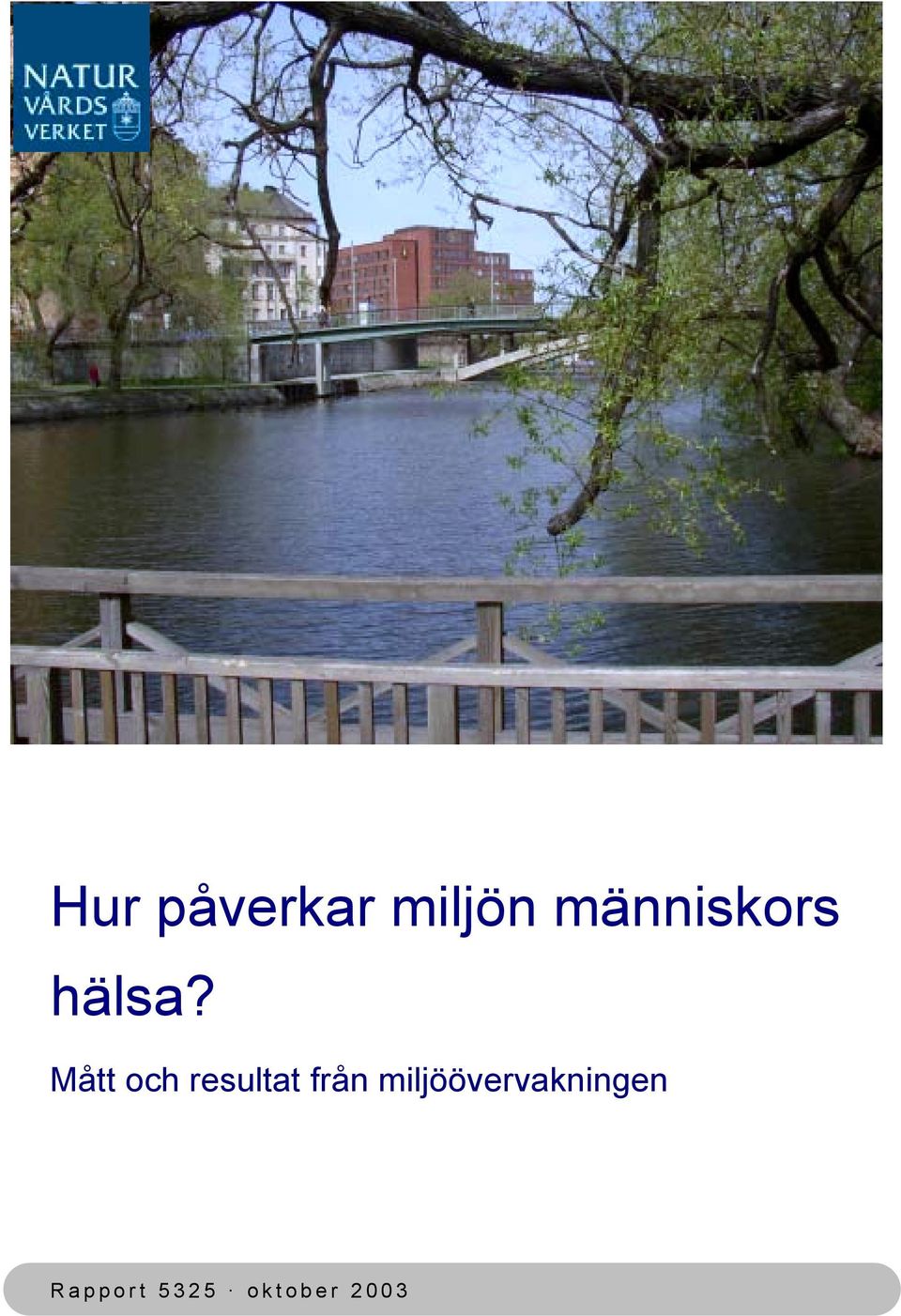 Mått och resultat från