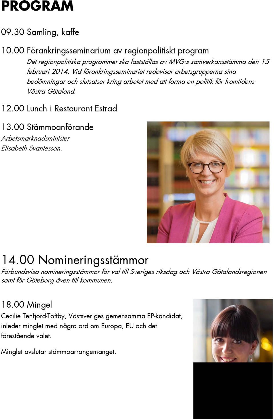 00 Stämmoanförande Arbetsmarknadsminister Elisabeth Svantesson. 14.