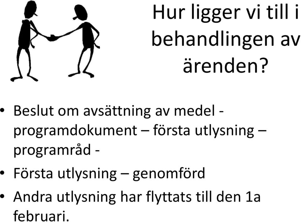 första utlysning programråd - Första utlysning