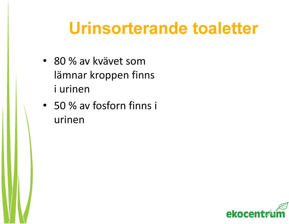 kroppen finns i urinen 50