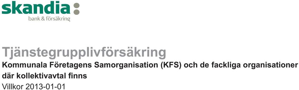 och de fackliga organisationer där