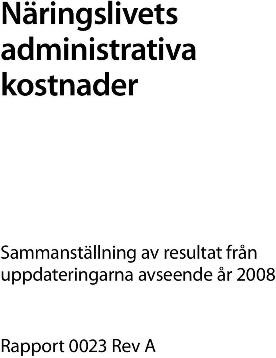 resultat från uppdateringarna