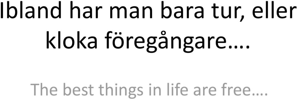 föregångare.