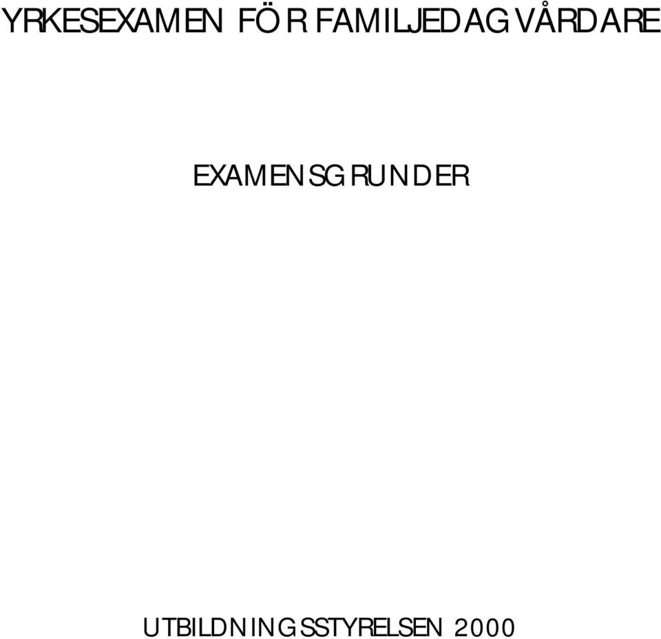 EXAMENSGRUNDER