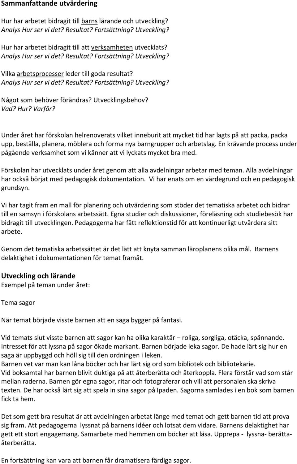 Utvecklingsbehov? Vad? Hur? Varför?