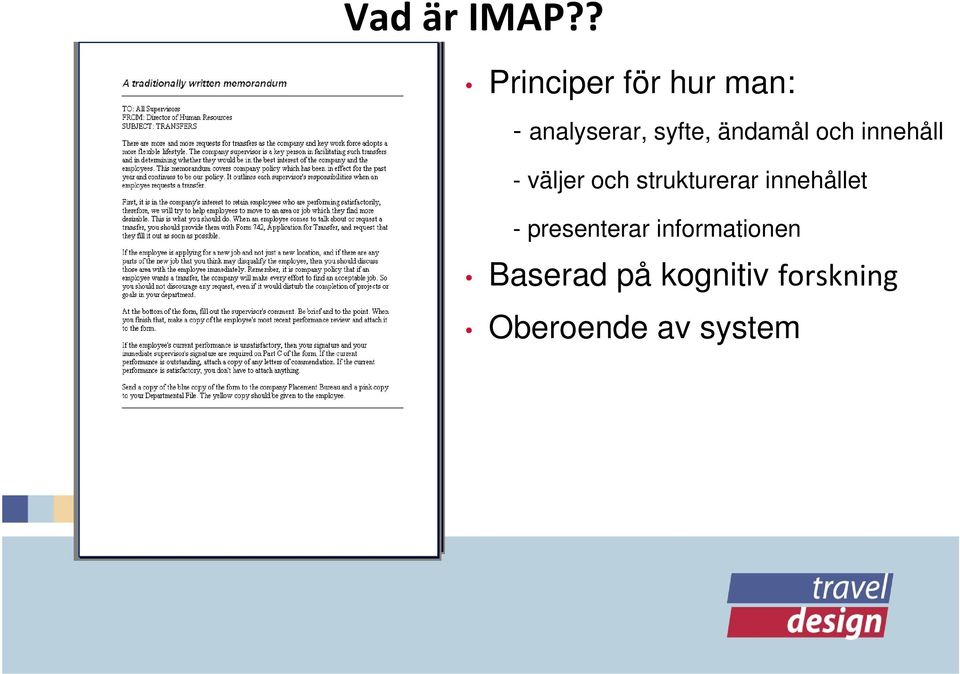 ändamål och innehåll - väljer och strukturerar