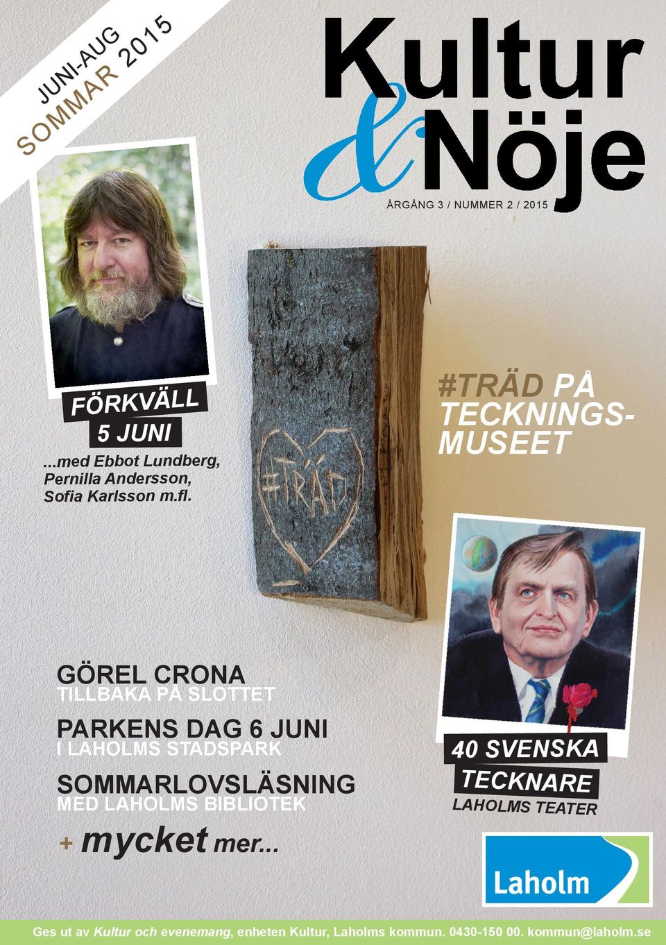 #TRÄD PÅ TECKNINGS- MUSEET GÖREL CRONA TILLBAKA PÅ SLOTTET PARKENS DAG 6 JUNI I LAHOLMS STADSPARK