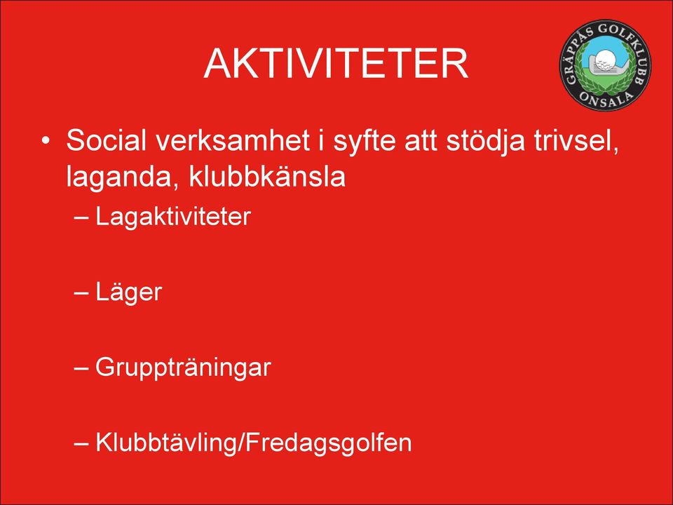 klubbkänsla Lagaktiviteter Läger