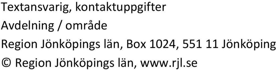 Jönköpings län, Box 1024, 551 11