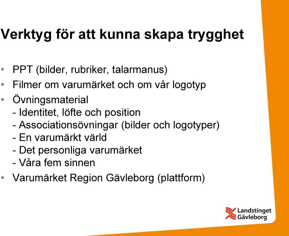 och position - Associationsövningar (bilder och logotyper) - En varumärkt