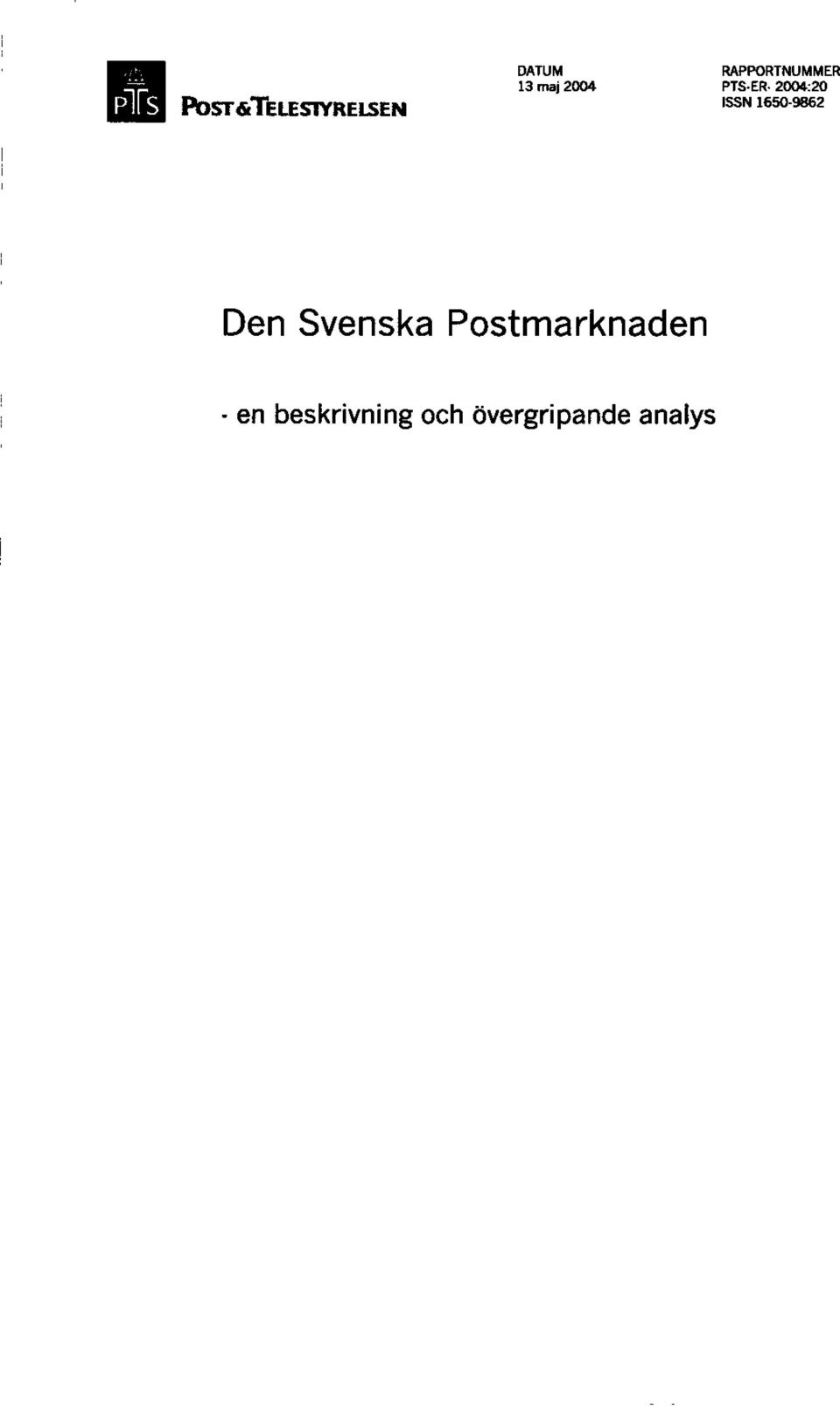 2004:20 ISSN Den Svenska