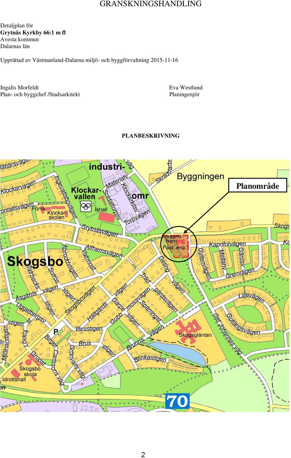 miljö- och byggförvaltning 2015-11-16 Ingalis Morfeldt Plan- och