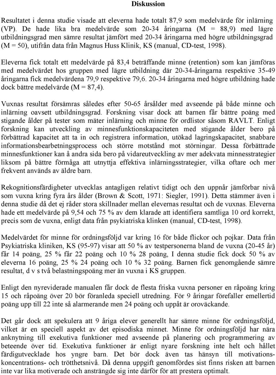Klinik, KS (manual, CD-test, 1998).