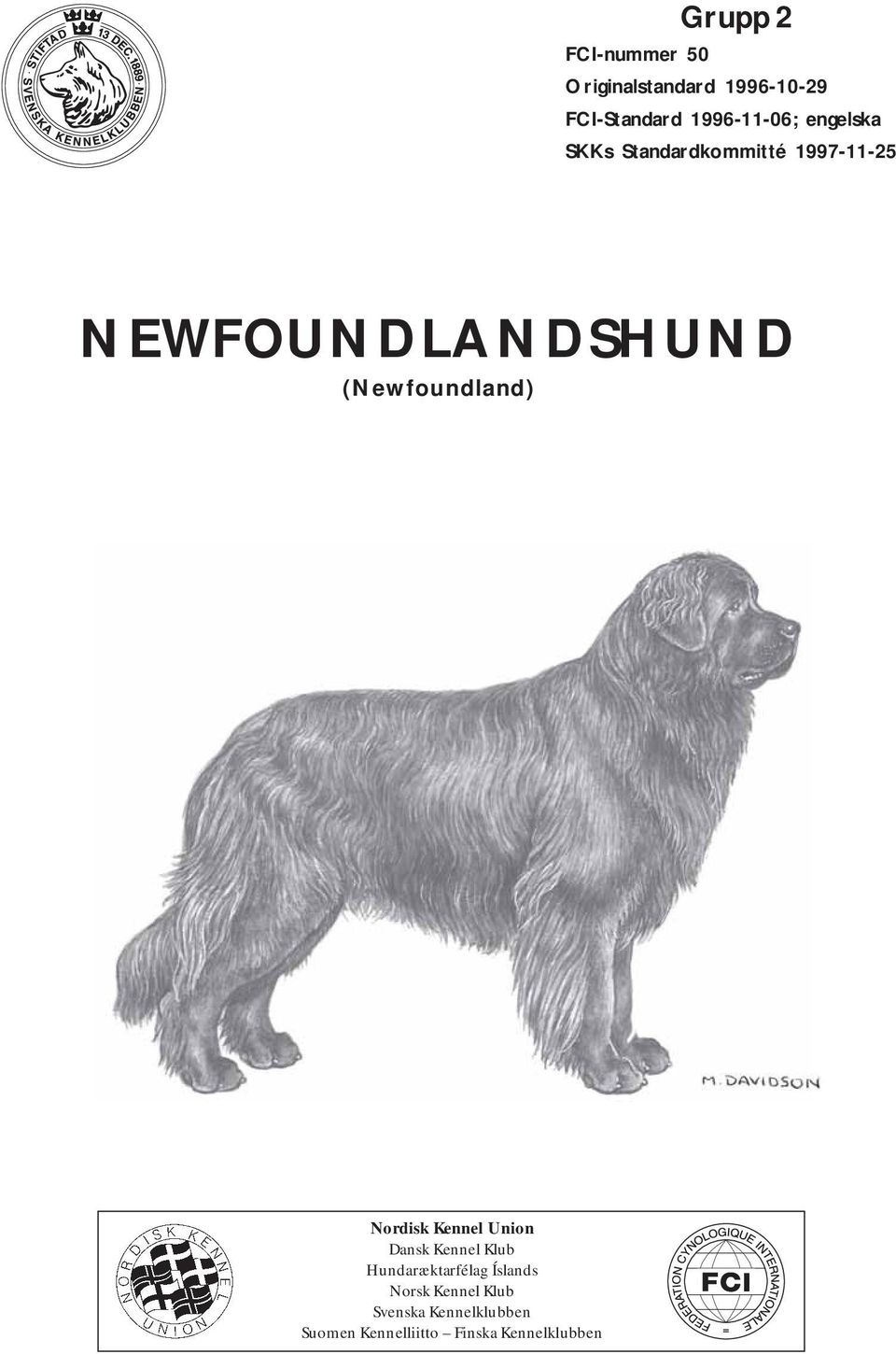 (Newfoundland) Nordisk Kennel Union Dansk Kennel Klub Hundaræktarfélag