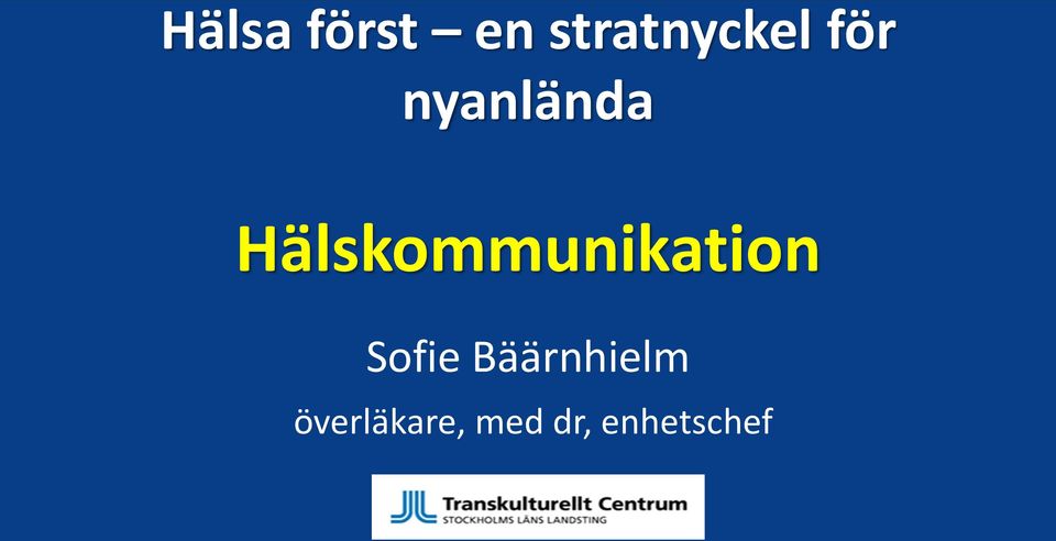 Hälskommunikation Sofie