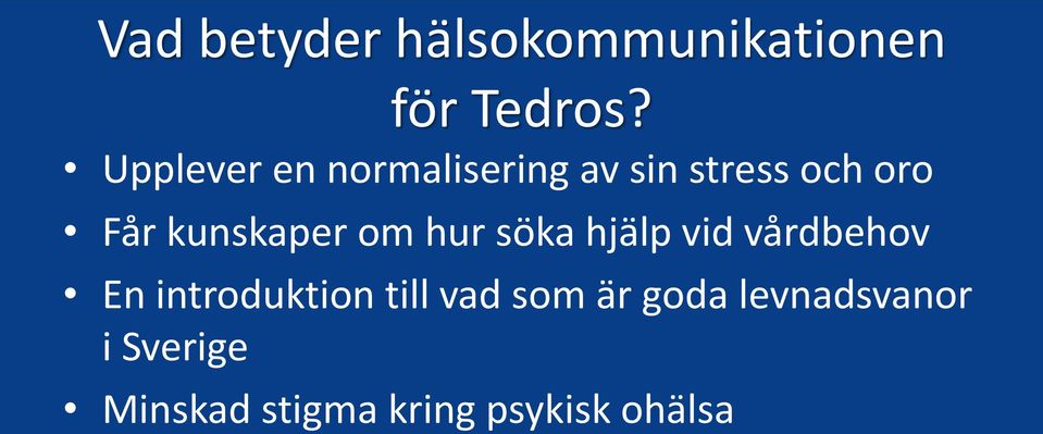 kunskaper om hur söka hjälp vid vårdbehov En introduktion