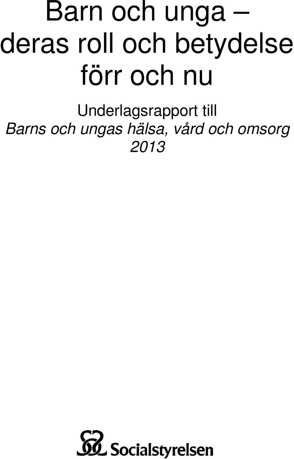 Underlagsrapport till Barns
