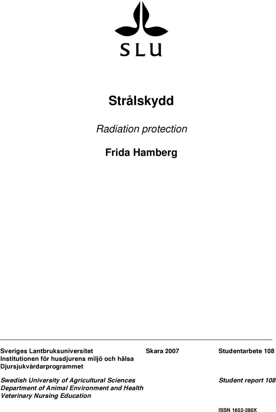 Djursjukvårdarprogrammet Swedish University of Agricultural Sciences Student