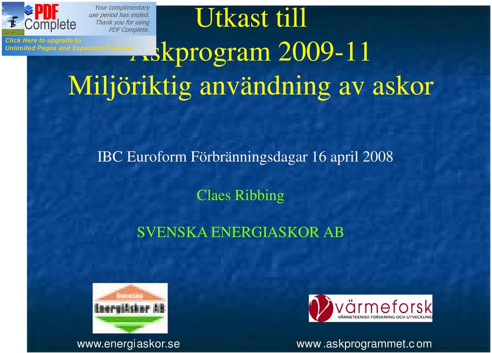 Förbränningsdagar 16 april 2008 Claes Ribbing