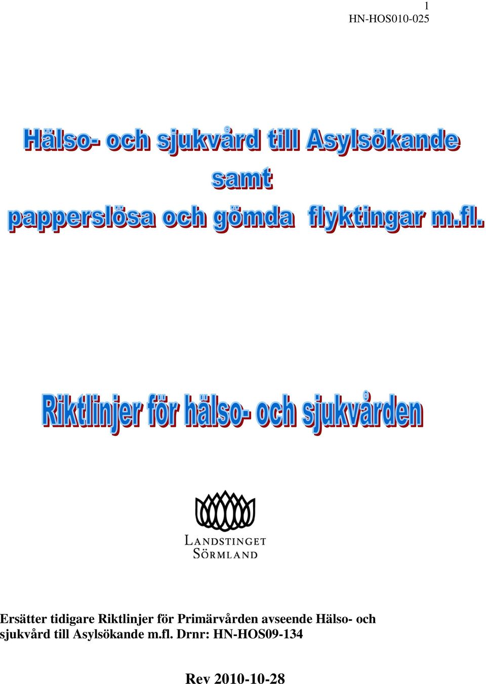 Hälso- och sjukvård till Asylsökande