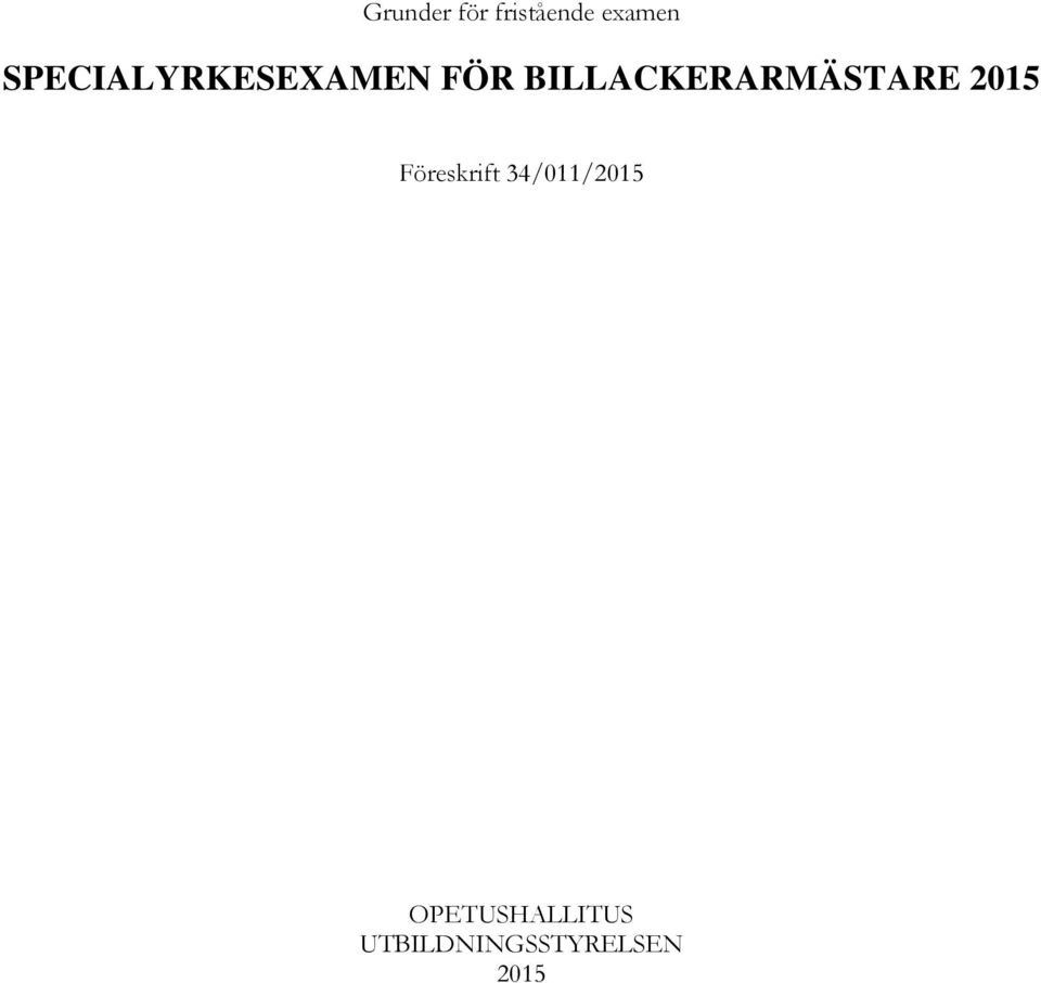 BILLACKERARMÄSTARE 2015 Föreskrift