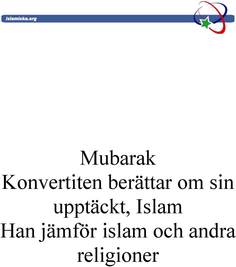 upptäckt, Islam Han