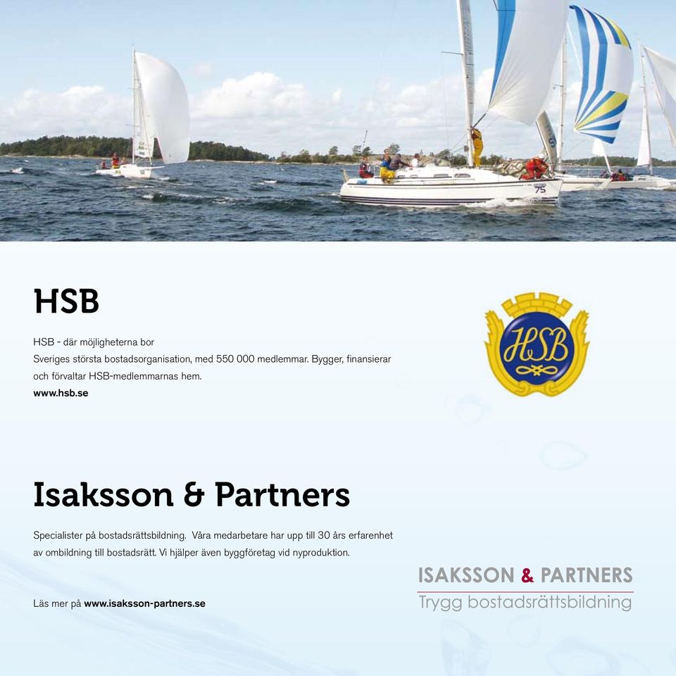 se Isaksson & Partners Specialister på bostadsrättsbildning.