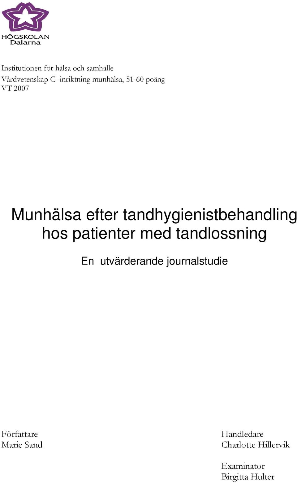 hos patienter med tandlossning En utvärderande journalstudie