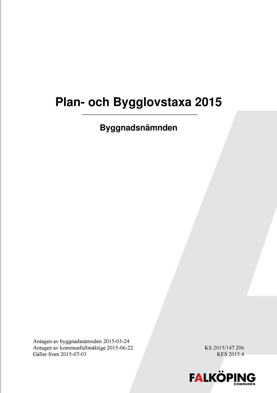 Antagen av kommunfullmäktige 2015-06-22 KS