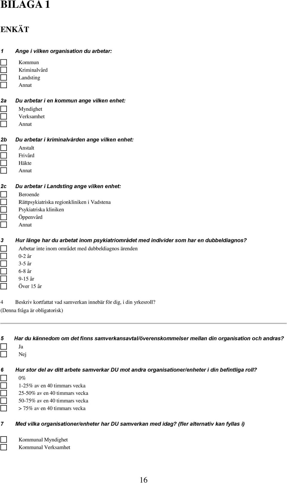 arbetat inom psykiatriområdet med individer som har en dubbeldiagnos?