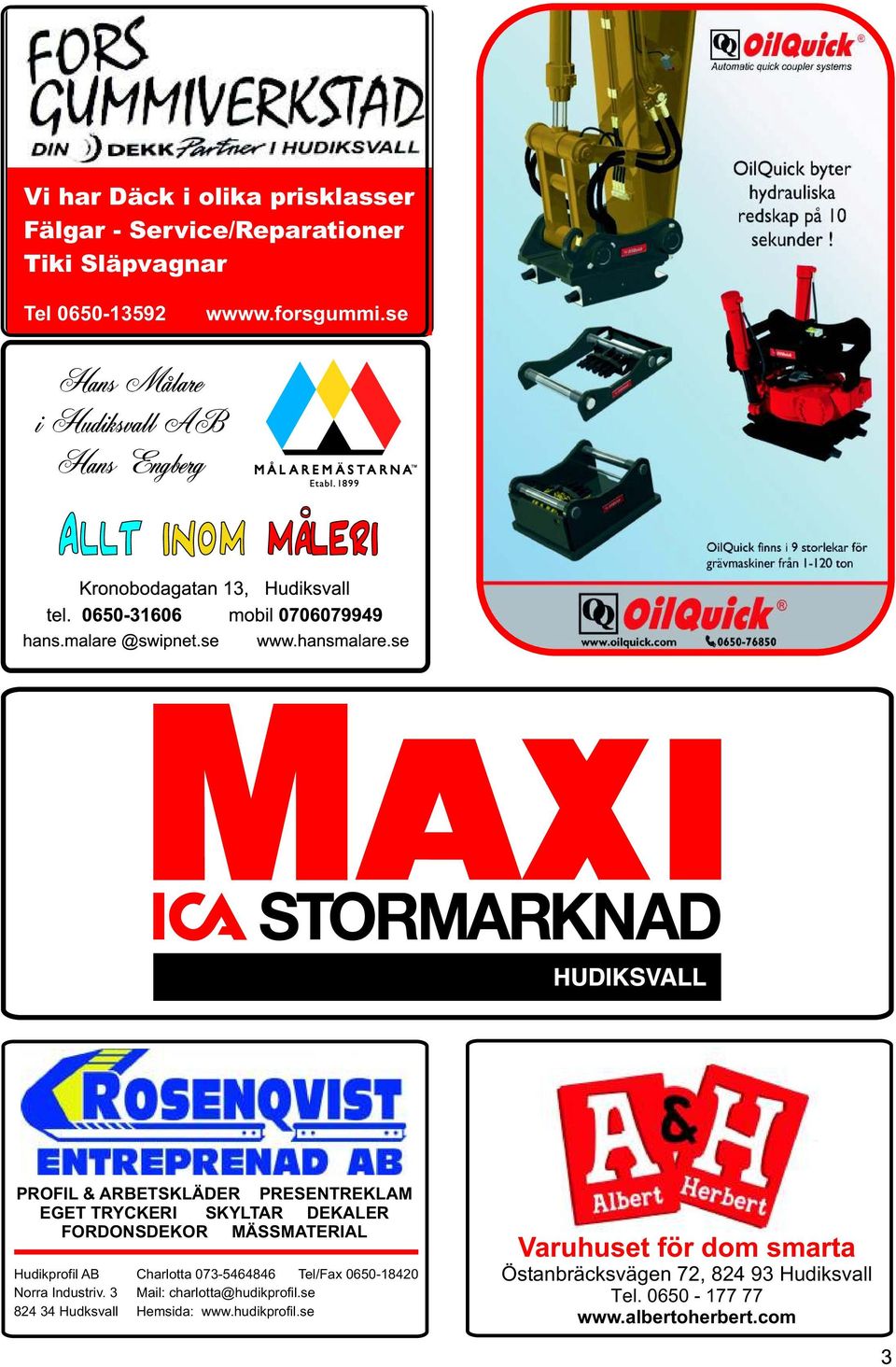 FORDONSDEKOR MÄSSMATERIAL Hudikprofil AB Charlotta 073-5464846 Tel/Fax 0650-18420 Norra Industriv. 3 Mail: charlotta@hudikprofil.