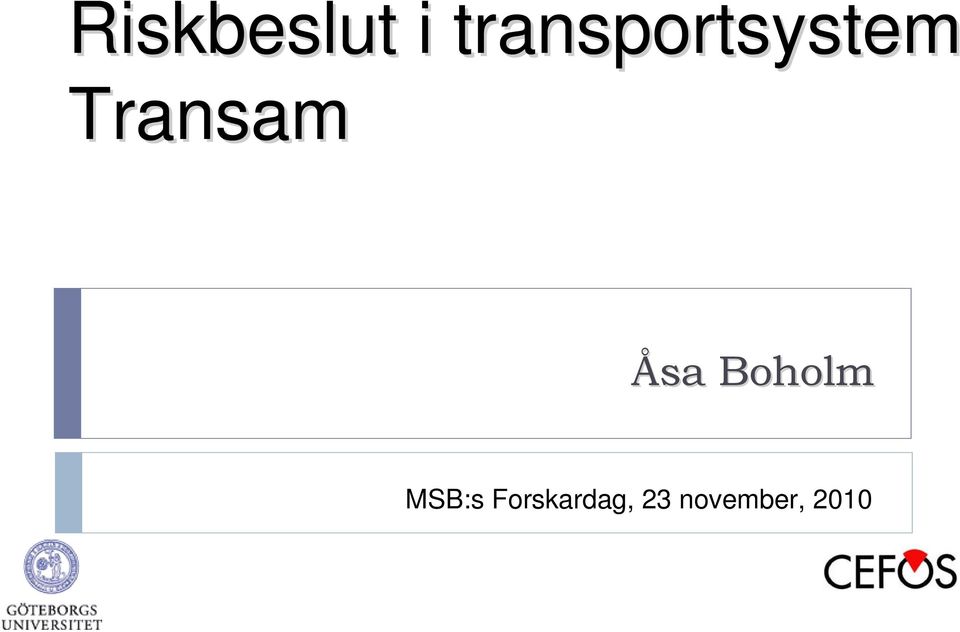 Transam Åsa Boholm