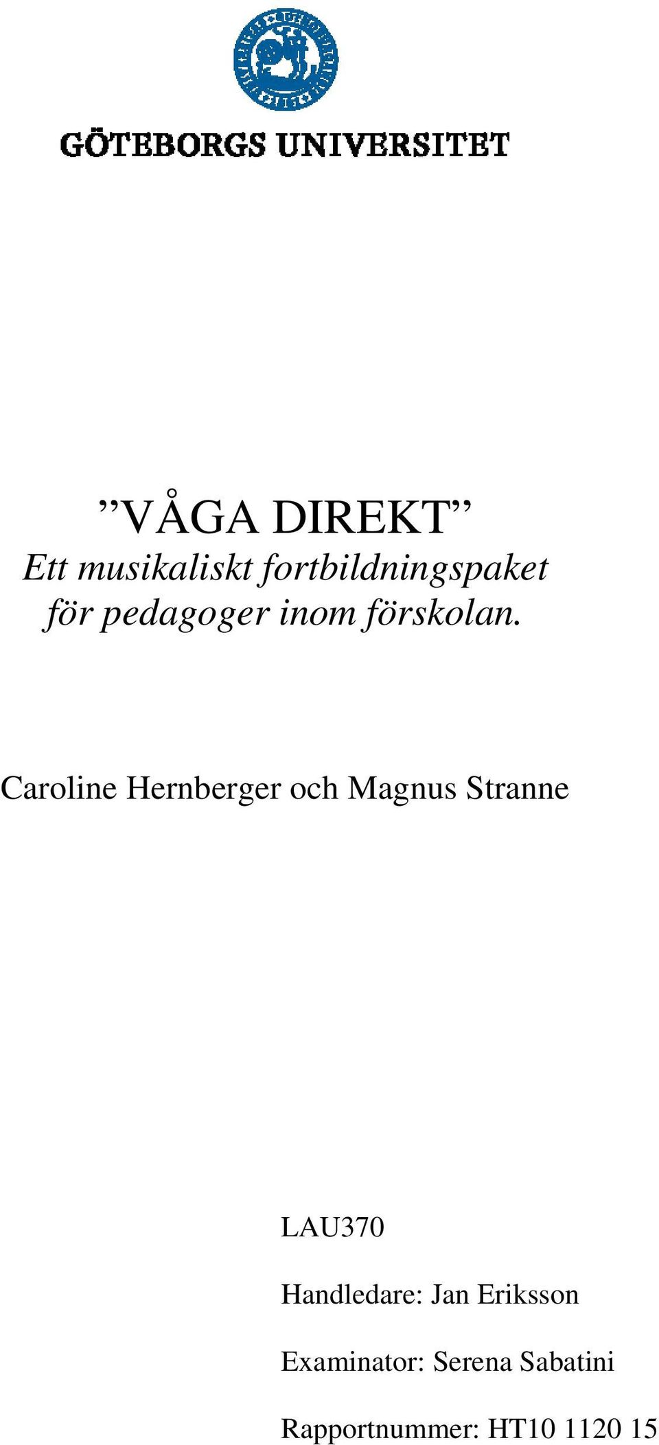 Caroline Hernberger och Magnus Stranne LAU370