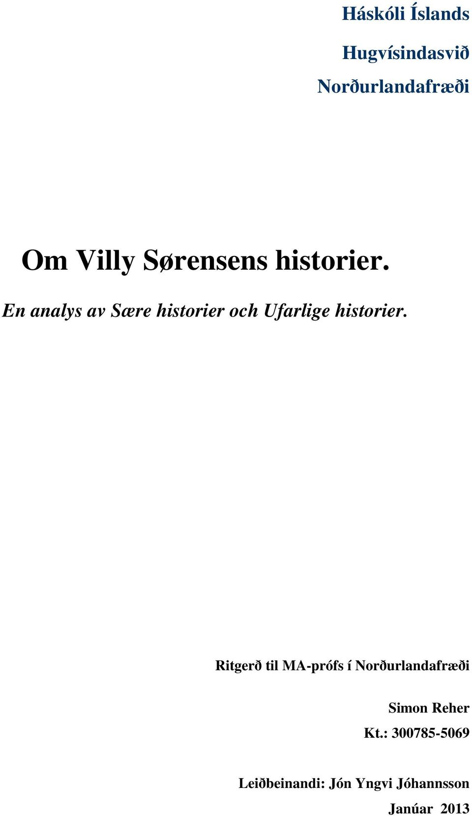 En analys av Sære historier och Ufarlige historier.