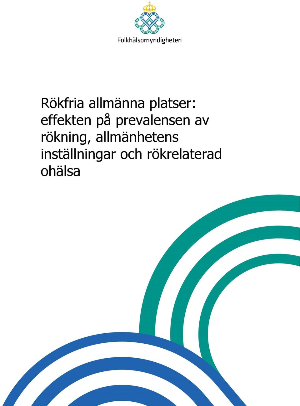 rökning, allmänhetens