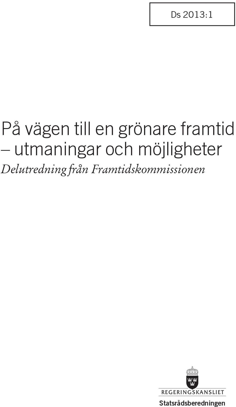 möjligheter Delutredning från