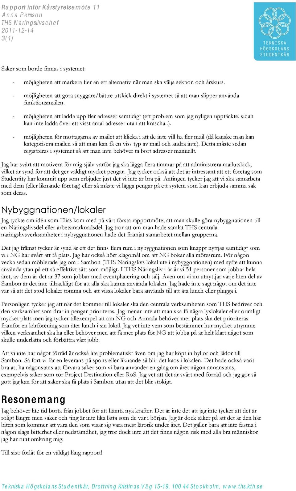 - möjligheten att ladda upp fler adresser samtidigt (ett problem som jag nyligen upptäckte, sidan kan inte ladda över ett visst antal adresser utan att krascha..).