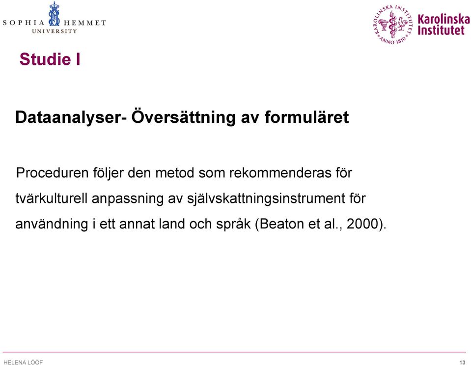 tvärkulturell anpassning av självskattningsinstrument