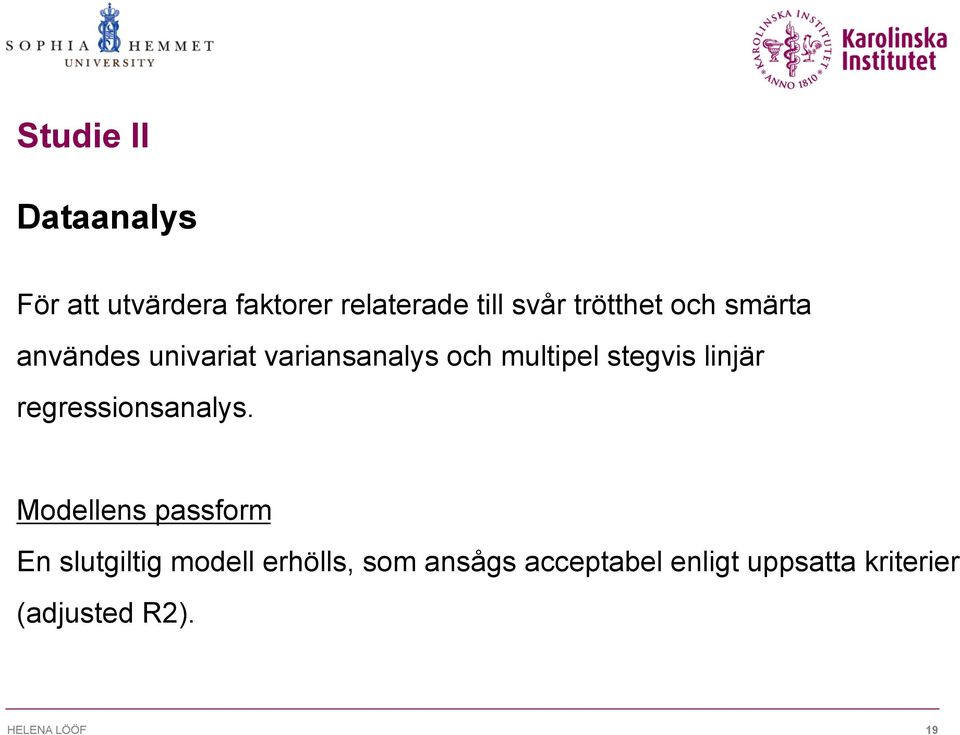 stegvis linjär regressionsanalys.