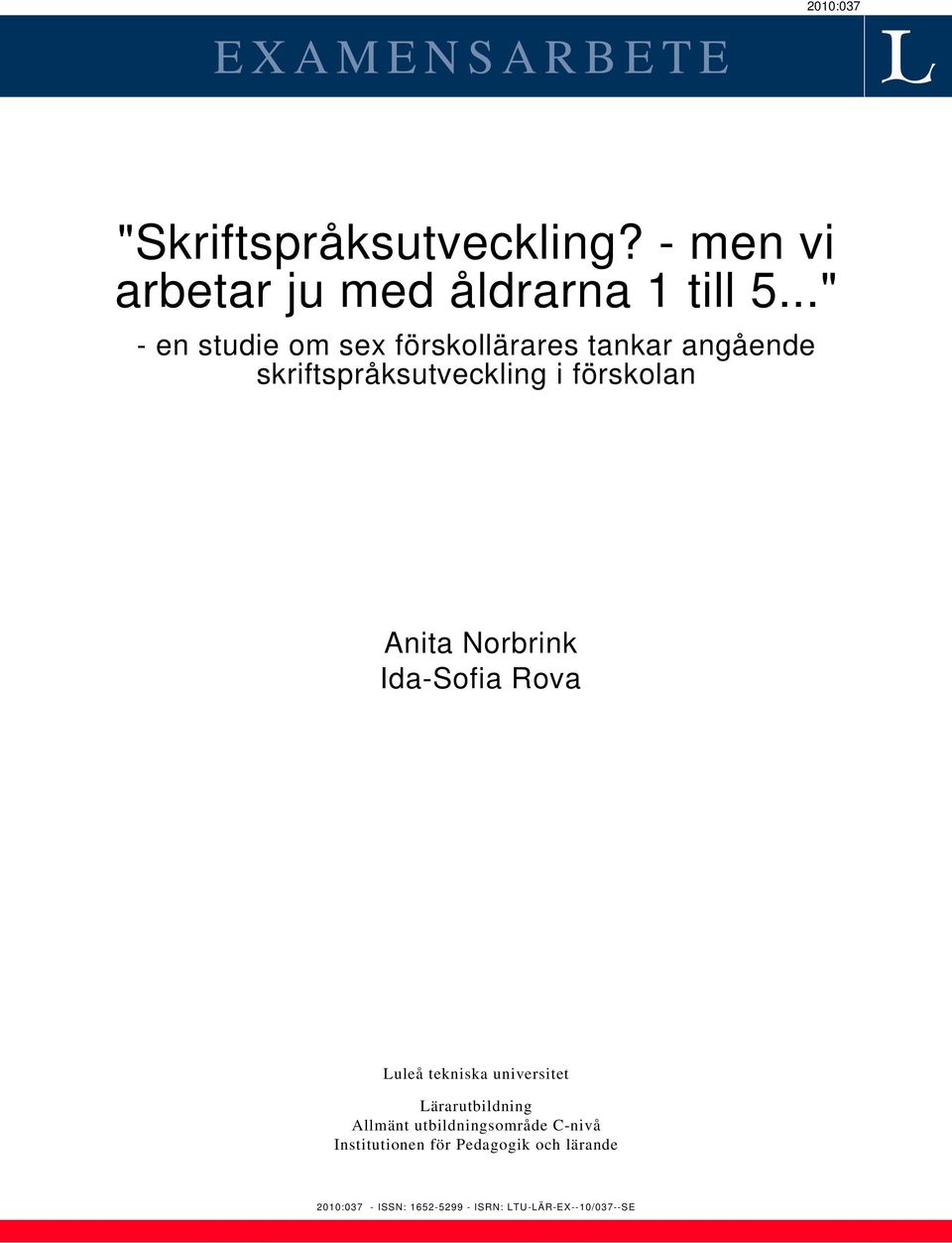 Norbrink Ida-Sofia Rova Luleå tekniska universitet Lärarutbildning Allmänt utbildningsområde