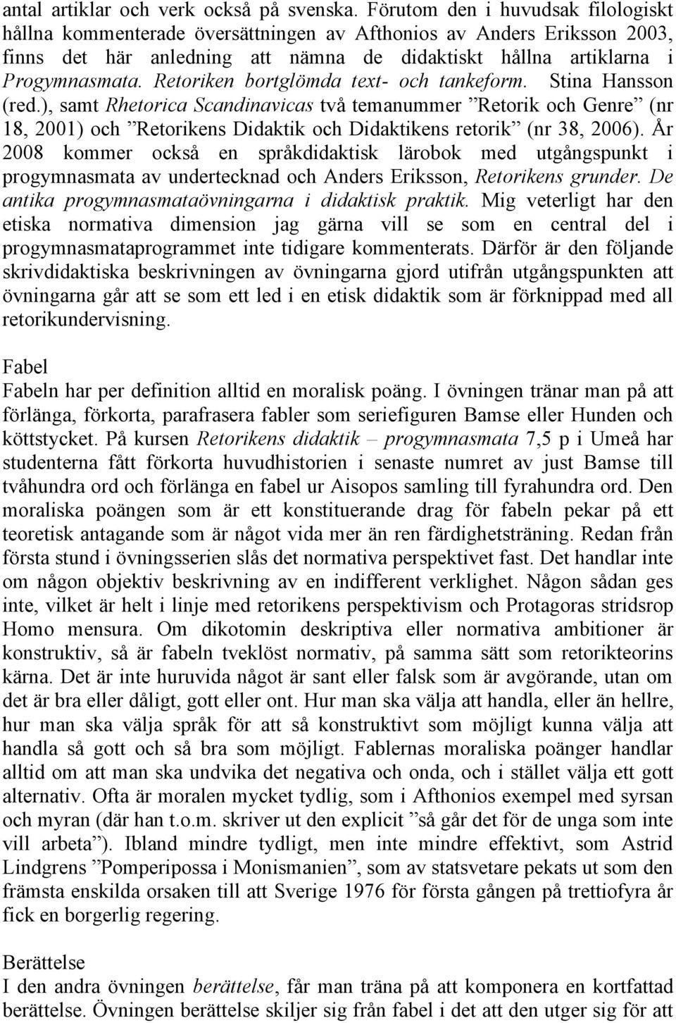 Retoriken bortglömda text- och tankeform. Stina Hansson (red.