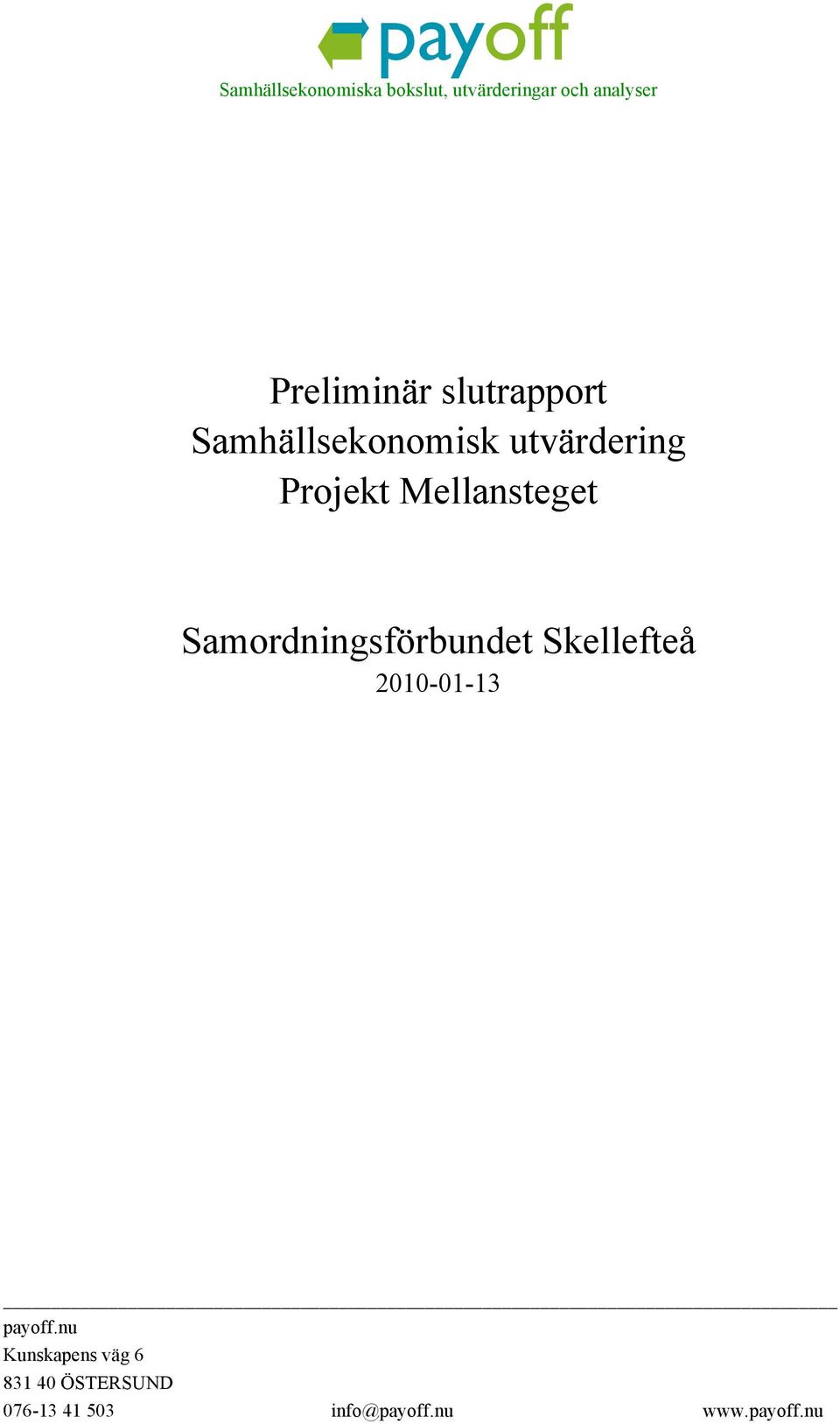 Mellansteget Samordningsförbundet Skellefteå 2010-01-13 payoff.