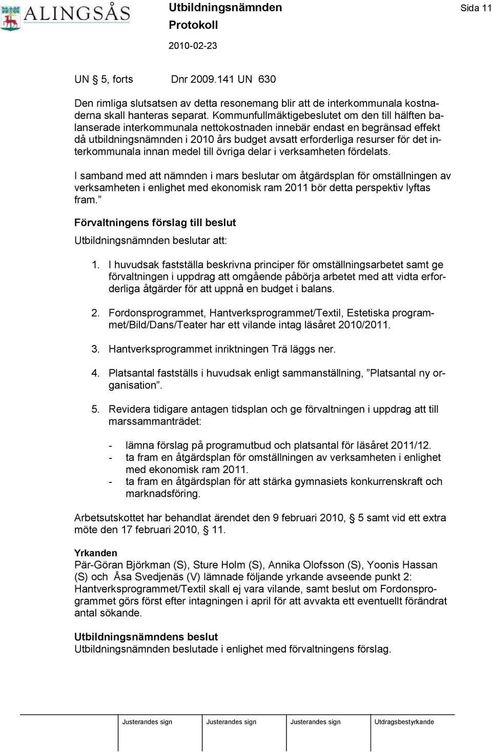 det interkommunala innan medel till ö vriga delar i verksamheten fö rdelats.