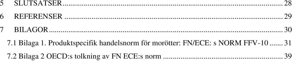 Produktspecifik handelsnorm för morötter: