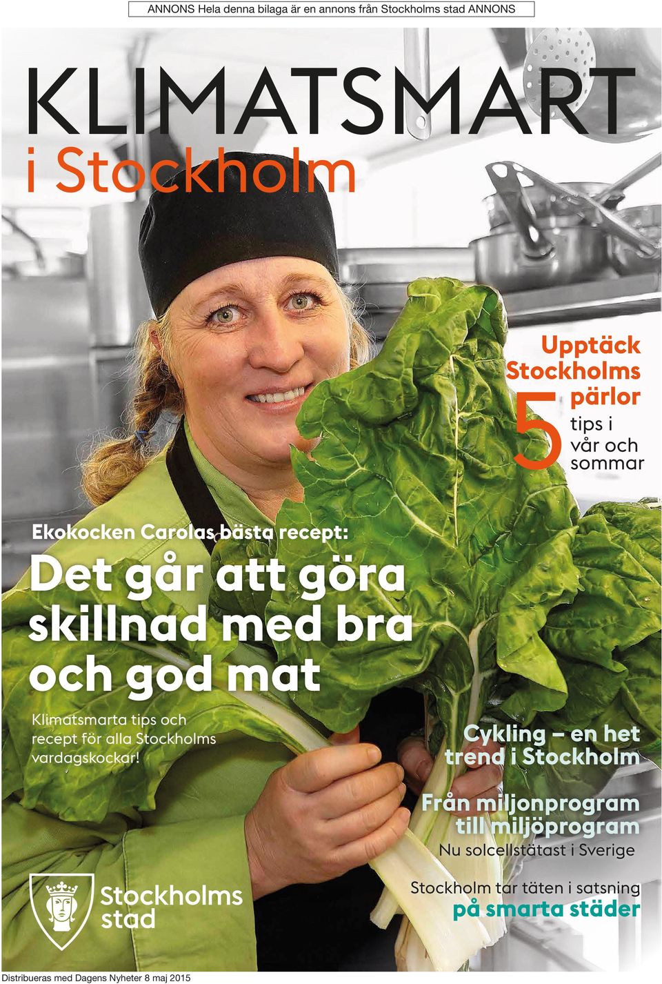 och recept för alla Stockholms vardagskockar!