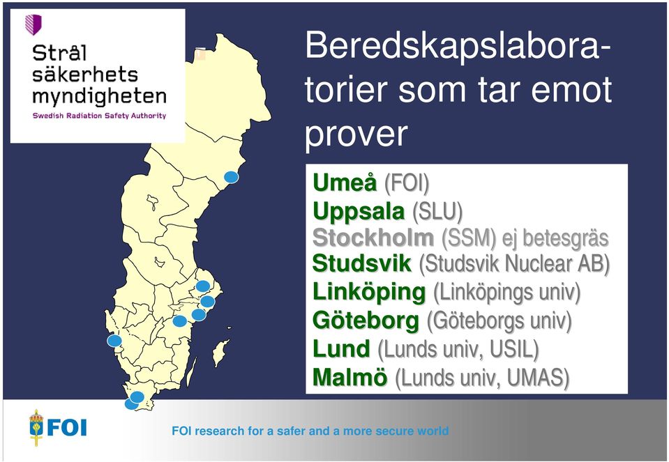 (Studsvik Nuclear AB) Linköping (Linköpings univ) Göteborg