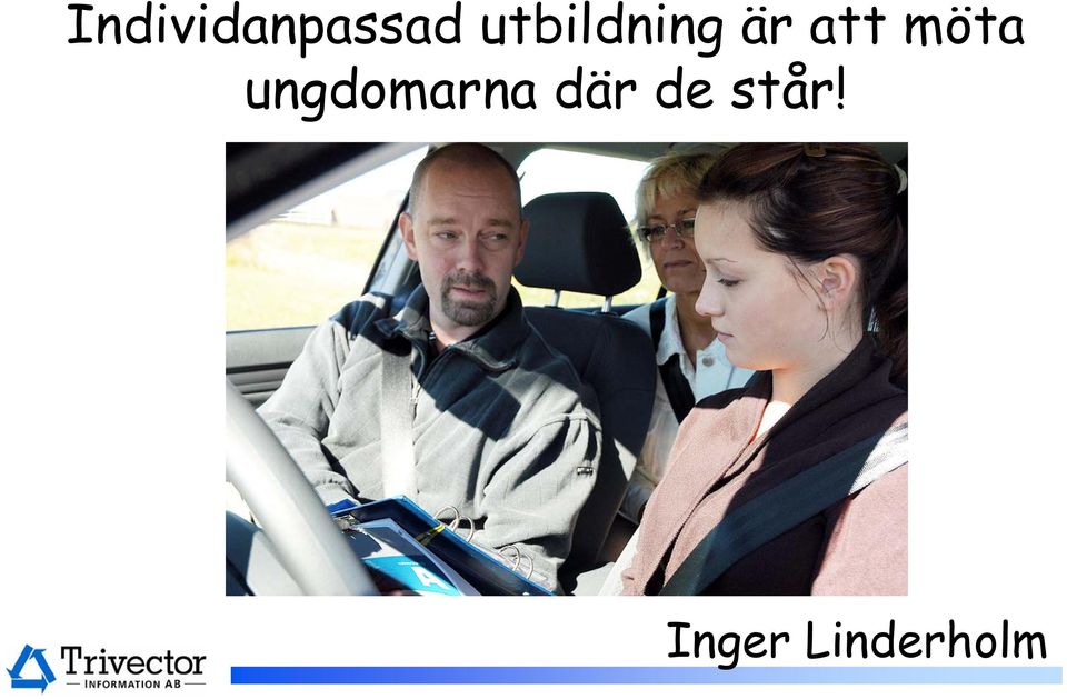 möta ungdomarna där