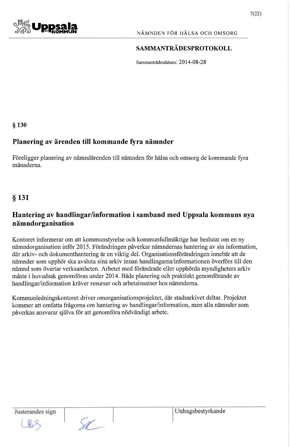 inför 2015. Förändringen påverkar nämndernas hantering av sin information, där arkiv- och dokumenthantering är en viktig del.