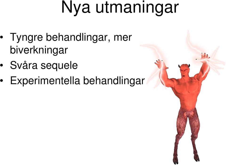 biverkningar Svåra