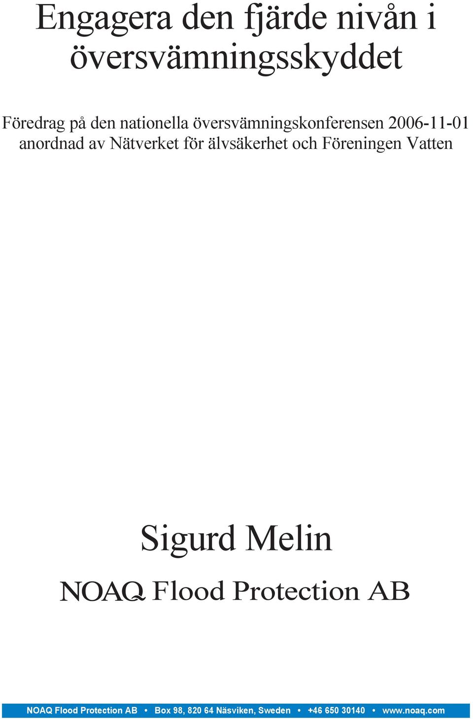 översvämningskonferensen 2006-11-01 anordnad av